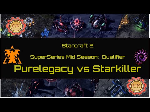 Starcraft 2 tutorial - GAMEPLAY - SUPERSERIES MID SEASON:  QUALIFIER - PURELEGACY VS STARKILLER