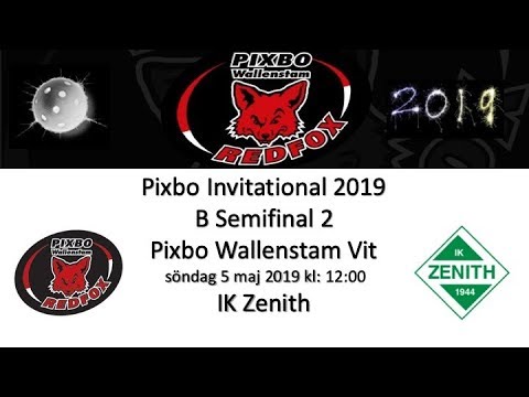 Pixbo Invitational 2019 B Semifinal Två Pixbo Wallenstam Vit - IK Zenith 20190505