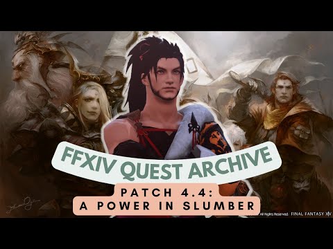 Patch 4.4: A Power in Slumber // FFXIV Quest Archive