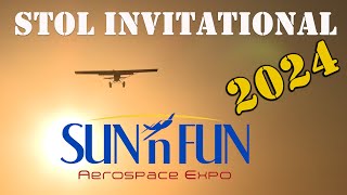 It's HERE! STOL Invitational at Sun-N-Fun 2024 - Breaking NEWS!