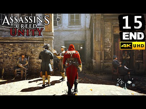 Assassin's Creed Unity Gameplay Walkthrough Part 15 END - PC 4K 60FPS No Commentary