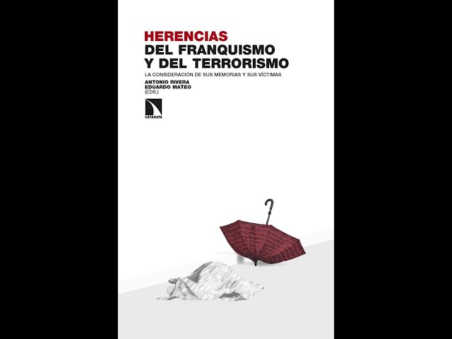 Vídeo relacionado con Herencias del franquismo y del terrorismo: La consideración de sus memorias y sus víctimas: 500 (Investigación y Debate)