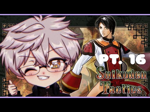SUIKODEN TACTICS PT. 16『EN / PH VTuber』【RETRO GAMING SUNDAY!】