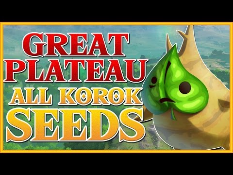 Zelda: Breath of the Wild - All Korok Seeds | Great Plateau