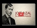 JOSÉ RIZAL Sa Landas Ng Paglaya