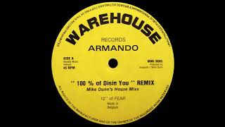 Armando - 100% Of Disin' You (Mike Dunn's Houze Mixx) video