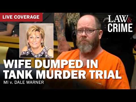 LIVE: Wife Dumped in Tank Murder Trial— MI v. Dale Warner — Day 12