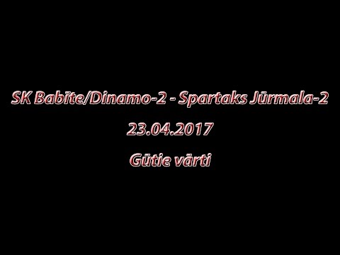 SK Babīte/Dinamo-2 - Spartaks Jūrmala-2 Gūtie vārti (23.04.2017)