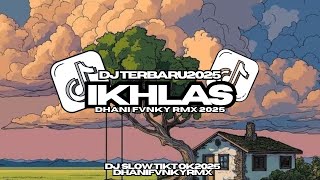 Download lagu DJ IKHLAS TERBARU 2025 | LAN BAKAL TAK BUKTEKKE MARANG LIANE | DHANIFVNKYRMX2025 mp3