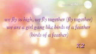 Chicken Girls Birds Of A Feather Lyrics *Full Song*