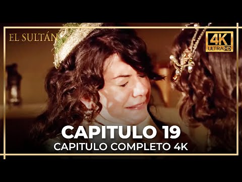 El Sultán | Capitulo 19 Completo (4K)