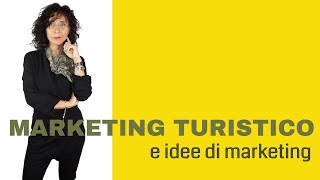 Marketing turistico e idee di marketing per il tuo Ristorante, Bar o Albergo - P
