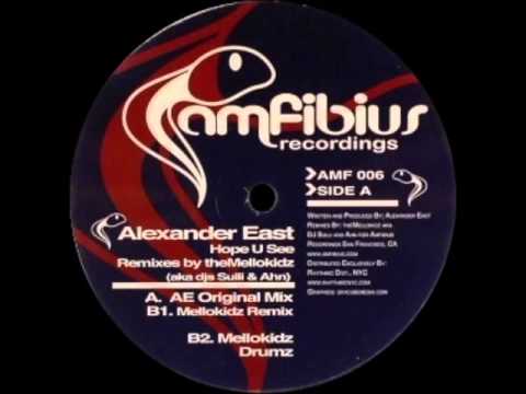 Alexander East - Hope U See (Mellokidz Remix)