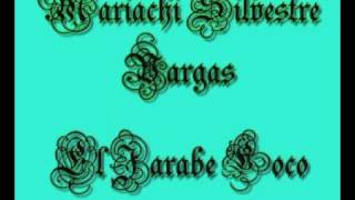 Mariachi Silvestre Vargas  El Jarabe Loco