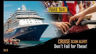 Avoid These Sneaky Cruise Scams Targeting Tourists