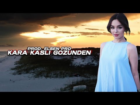 Elsen Pro - Kara Kaşlı Gözünden I 14 - 15 Yaşından (Tiktok Trend)