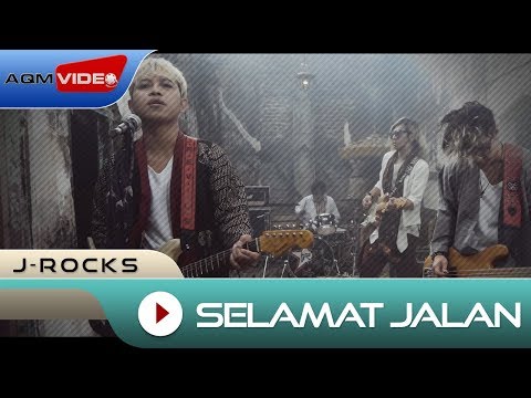 J-Rocks - Selamat Jalan | OFFICIAL MUSIC VIDEO