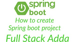 2. Spring boot create new project -2 | Spring boot 3 course  | Full Stack Adda