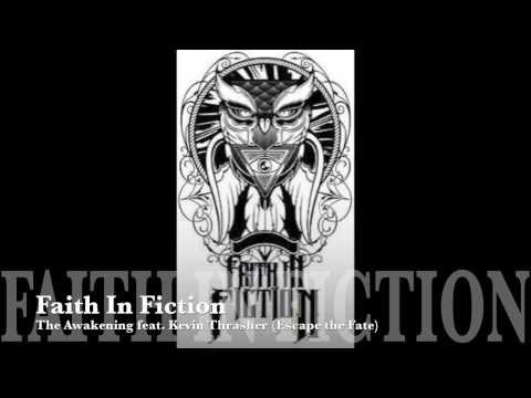 Faith In Fiction - The Awakening ft. Kevin Thrasher