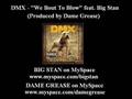 DMX - We Bout To Blow feat. Big Stan