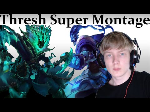 Thresh Super Montage - Best plays of the last month.