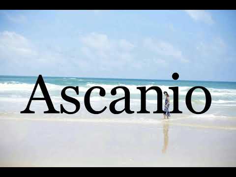 How To Pronounce Ascanio🌈🌈🌈🌈🌈🌈Pronunciation Of Ascanio