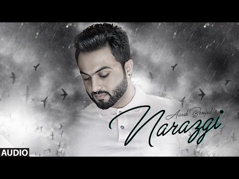 Narazgi: Aarsh Benipal (Full Audio) | Rupin Kahlon | Latest Punjabi Songs 2016 | T-Series