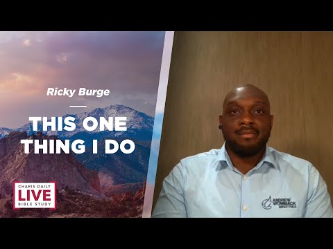 This One Thing I Do - Ricky Burge - CDLBS for February 13, 2023