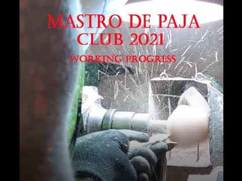 pipa Mastro de Paja  "CLUB 2021" working progress