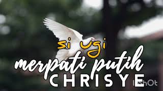 MERPATI PUTIH  - CHRISYE (lirik) original 1977