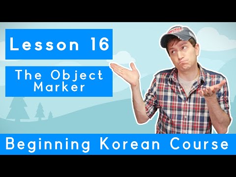 Billy Go’s Beginner Korean Course | #16: The Object Marker