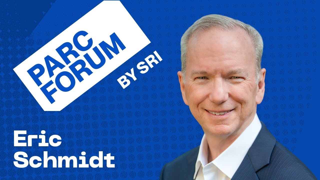 PARC Forum: Eric Schmidt on the future of AI
