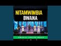 Bwana Wa Mabwana Leo Ainuliwe Nitamwimbia Bwana