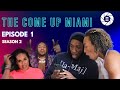 The Come Up Miami 
