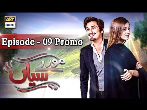 Moray Saiyaan Episode 09 Promo - ARY Digital Drama