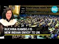India's Bhutan Ambassador Ruchira Kamboj to replace TS Tirumurti as Permanent Envoy to UN