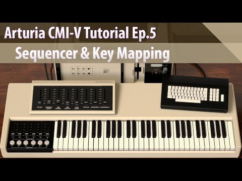 Arturia CMI-V Ep.5 - Sequencer & Key Mapping