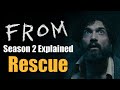 FromLand: From Season 2 Ending Explained | Rescue  #MGM+ #From