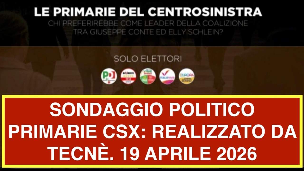 SONDAGGIO POLITICO PRIMARIE CSX: REALIZZATO DA TECNÈ. 19 APRILE 2026