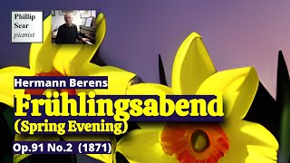 Hermann Berens : Frühlingsabend (Spring evening) - Nocturne, Op. 91 No. 2