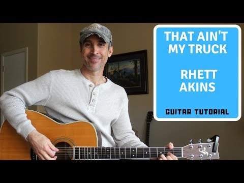 That Aintt My Truck - Rhett Akins