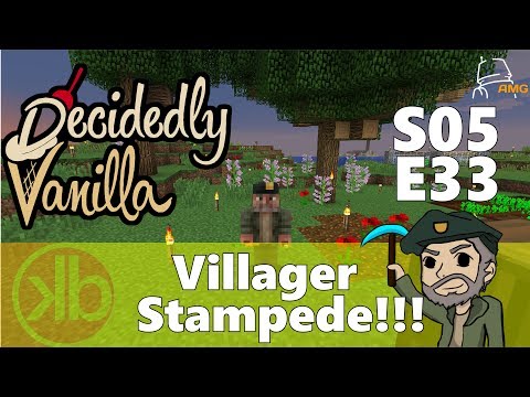 Decidedly Vanilla S05E33 Villager Stampede!