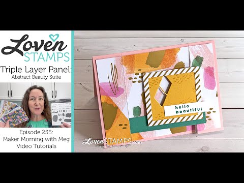 Ep 255, Fun Folds: Secrets of the Triple Layer Panel Card with Stampin' Up!® Abstract Beauty DSP