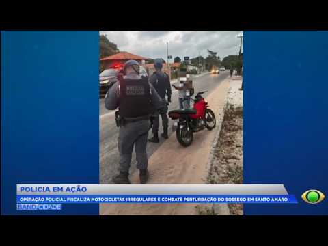 Operação policial fiscaliza motocicletas irregulares e combate perturbação do sossego em Santo Amaro