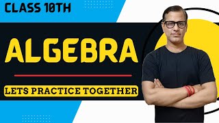 Entire Algebra ICSE Class 10 | Co-ordinate Geometry | Ratio and Proportion | @sirtarunrupani