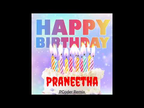 Happy Birthday Praneetha