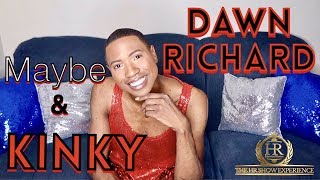 DAWN RICHARD | MAYBE | KINKY Reaction
