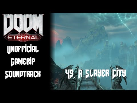 49. A Slayer City | Doom Eternal - Unofficial Gamerip Soundtrack