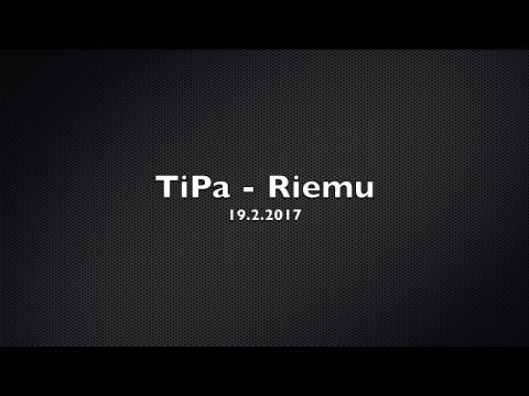 TiPa - Riemu 19.2.2017
