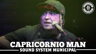 Capricornio Man - Sound System Municipal - La Revancha